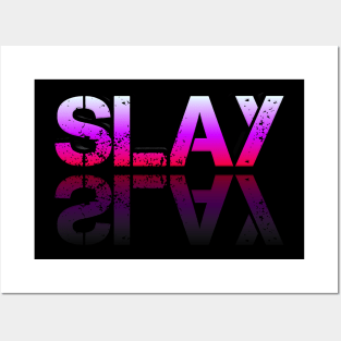 Slay - Graphic Typography - Funny Humor Sarcastic Slang Saying - Pink Gradient Posters and Art